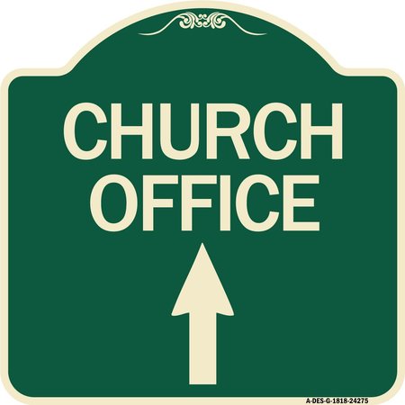 SIGNMISSION Church Office With Up Arrow Heavy-Gauge Aluminum Architectural Sign, 18" x 18", G-1818-24275 A-DES-G-1818-24275